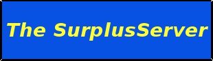 The Surplus Server